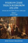 Okładka książki Polska w czasie trzech rozbiorów 1772-1799 T.1 w.2