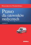 Prawo dla ratowników medycznych. Autor: Małgorzata Paszkowska (red. nauk.). Dadada.pl Okładka książki Prawo dla ratowników medycznych
