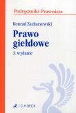Prawo giełdowe. Autor: Zacharzewski Konrad. Dadada.pl Okładka książki Prawo giełdowe