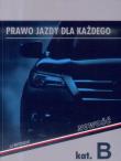 Prawo jazdy dla każdego kat. B w.2018. Autor: Papuga Zbigniew. Dadada.pl Okładka książki Prawo jazdy dla każdego kat. B w.2018