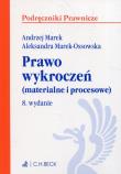 Prawo wykroczeń materialne i procesowe. Autor: Marek-Ossowska Aleksandra. Dadada.pl Okładka książki Prawo wykroczeń materialne i procesowe