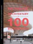 PRZYSZŁOŚĆ ARCHITEKTURY W 100 BUDYNKACH. Autor: MARC KUSCHNER. Dadada.pl Okładka książki PRZYSZŁOŚĆ ARCHITEKTURY W 100 BUDYNKACH