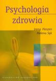 Psychologia zdrowia. Autor: Heszen Irena, Helena Sęk. Dadada.pl Okładka książki Psychologia zdrowia
