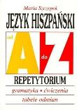 Repetytorium Od A do Z - J.Hiszpański w.2017 KRAM. Autor: Szczepek Maria. Dadada.pl Okładka książki Repetytorium Od A do Z - J.Hiszpański w.2017 KRAM