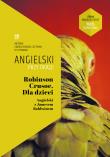 Robinson Crusoe Dla dzieci Angielski z Jamesem Baldwinem.. Autor: Baldwin James, Frank IIya. Dadada.pl Okładka książki Robinson Crusoe Dla dzieci Angielski z Jamesem Baldwinem.