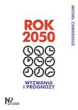 Rok 2050. Autor: Camdessus Michel. Dadada.pl Okładka książki Rok 2050