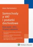 Samochody a VAT i podatki dochodowe. Autor: Bartosiewicz Adam. Dadada.pl Okładka książki Samochody a VAT i podatki dochodowe