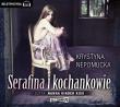 Okładka książki Serafina i kochankowie - Audiobook
