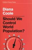 Should We Control World Population?. Autor: Coole Diana. Dadada.pl Okładka książki Should We Control World Population?