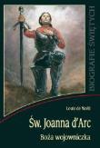 Okładka książki Św. Joanna d'Arc. Boża wojowniczka WDS
