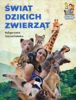 Świat dzikich zwierząt. Autor: Małgorzata Zdziechowska. Dadada.pl Okładka książki Świat dzikich zwierząt