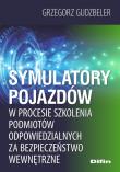 Okładka książki Symulatory pojazdów w procesie szkolenia podmiotów odpowiedzialnych za bezpieczeństwo wewnętrzne