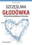 Okładka książki Szczęśliwa głodówka