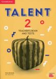 Talent 2 Teacher's Book and Tests. Autor: Kennedy Clare, Ting Teresa. Dadada.pl Okładka książki Talent 2 Teacher's Book and Tests