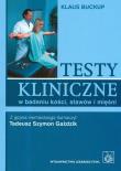 Testy kliniczne w badaniu kości stawów i mięśni. Autor: Buckup Klaus. Dadada.pl Okładka książki Testy kliniczne w badaniu kości stawów i mięśni