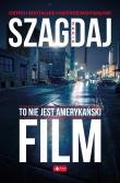 TO NIE JEST AMERYKAŃSKI FILM. Autor: Szagdaj Nadia. Dadada.pl Okładka książki TO NIE JEST AMERYKAŃSKI FILM