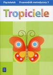 Tropiciele. Przewodnik metodyczny. Pięciolatek. Część 3. Autor: Emilia Raczek. Dadada.pl Okładka książki Tropiciele. Przewodnik metodyczny. Pięciolatek. Część 3