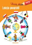 UCZĘ SIĘ LEKCJA GEOGRAFII. Autor: Opracowanie zbiorowe. Dadada.pl Okładka książki UCZĘ SIĘ LEKCJA GEOGRAFII
