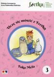 Uczę się mówić z Fretką 3 Foka Mela. Autor: Elżbieta Konopacka, Anna Rutkowska-Zielińska. Dadada.pl Okładka książki Uczę się mówić z Fretką 3 Foka Mela
