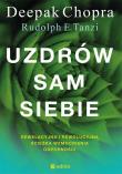 Uzdrów sam siebie. Autor: Deepak Chopra, Rudolph E. Tanzi. Dadada.pl Okładka książki Uzdrów sam siebie