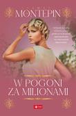 W POGONI ZA MILIONAMI. Autor: XAVIER DE MONTEPIN. Dadada.pl Okładka książki W POGONI ZA MILIONAMI