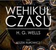 Wehikuł czasu - Audiobook. Autor: H. G. Wells, Leszek Filipowicz. Dadada.pl Okładka książki Wehikuł czasu - Audiobook