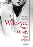 Wilczyce znad Wisły. Autor: Jarosław Molenda. Dadada.pl Okładka książki Wilczyce znad Wisły