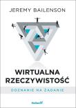 Okładka książki Wirtualna rzeczywistość Doznanie na żądanie