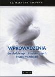 Wprowadzenia do niedzielnych i światecznych.... Autor: ks. Marek Skierkowski. Dadada.pl Okładka książki Wprowadzenia do niedzielnych i światecznych...