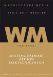 Okładka książki Współczesne media - media multimodalne T. 2