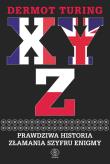 Okładka książki XYZ. Prawdziwa historia złamania szyfru Enigmy