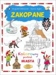 Zakopane. Kolorowy portret miasta. Autor: Joanna Myjak (ilustr.). Dadada.pl Okładka książki Zakopane. Kolorowy portret miasta