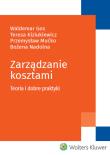 Zarządzanie kosztami. Autor: Gos Waldemar, Kiziukiewicz Teresa, Mućko Przemysław, Nadolna Bożena. Dadada.pl Okładka książki Zarządzanie kosztami