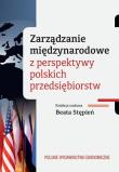 Zarządzanie międzynarodowe z perspektywy polskich przedsiębiorstw. Autor: Stępień Beata. Dadada.pl Okładka książki Zarządzanie międzynarodowe z perspektywy polskich przedsiębiorstw