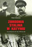 Zbrodnia Stalina w Katyniu. Autor: Peter Johnsson. Dadada.pl Okładka książki Zbrodnia Stalina w Katyniu