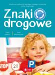 ZNAKI DROGOWE. Autor: Iwona Czarkowska. Dadada.pl Okładka książki ZNAKI DROGOWE