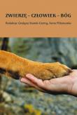 Okładka książki Zwierzę - człowiek - Bóg