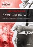 Okładka książki Żywe grobowce