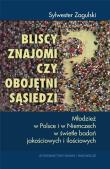 Bliscy znajomi czy obojętni sąsiedzi?. Autor: Sylwester Zagulski. Dadada.pl Okładka książki Bliscy znajomi czy obojętni sąsiedzi?