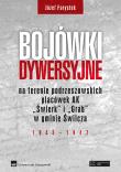 Bojówki dywersyjne na terenie podrzeszowskich placówek AK „Świerk” i „Grab” w gminie Świlcza 1943-1947. Autor: Forystek Józef. Dadada.pl Okładka książki Bojówki dywersyjne na terenie podrzeszowskich placówek AK „Świerk” i „Grab” w gminie Świlcza 1943-1947
