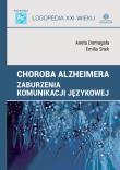 Choroba Alzheimera. Autor: Domagała Aneta, Sitek Emilia. Dadada.pl Okładka książki Choroba Alzheimera