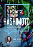 Co jeść, by pozbyć się objawów hashimoto. Autor: Izabella Wentz. Dadada.pl Okładka książki Co jeść, by pozbyć się objawów hashimoto