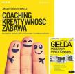 Coaching, kreatywność, zabawa + Giełda. Podstawy... Autor: Zaremba Adam, Maciej Bennewicz. Dadada.pl Okładka książki Coaching, kreatywność, zabawa + Giełda. Podstawy..
