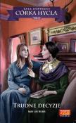 Córka hycla 25 Trudne decyzje. Autor: Ruus May Lis. Dadada.pl Okładka książki Córka hycla 25 Trudne decyzje