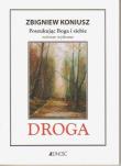 Droga - Zbigniew Koniusz. Autor: Zbigniew Koniusz. Dadada.pl Okładka książki Droga - Zbigniew Koniusz