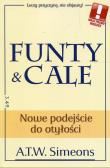 Funty & cale. Nowe podejście otyłości. Autor: A.T.W. Simeons. Dadada.pl Okładka książki Funty & cale. Nowe podejście otyłości