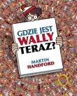 Gdzie jest Wally TERAZ?. Autor: MARTIN HANDFORD. Dadada.pl Okładka książki Gdzie jest Wally TERAZ?