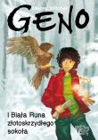 Okładka książki Geno i Biała Runa złotoskrzydłego Sokoła