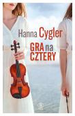 Gra na cztery. Autor: Hanna Cygler. Dadada.pl Okładka książki Gra na cztery