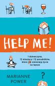 Help Me!. Autor: Marianne Power, Adriana Celińska. Dadada.pl Okładka książki Help Me!
